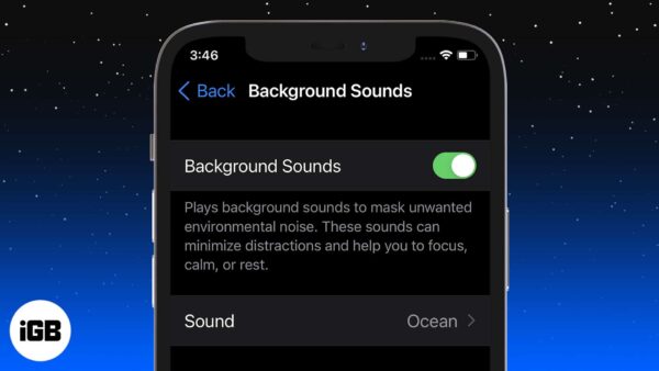 How to use background sounds in ios 15 on iphone