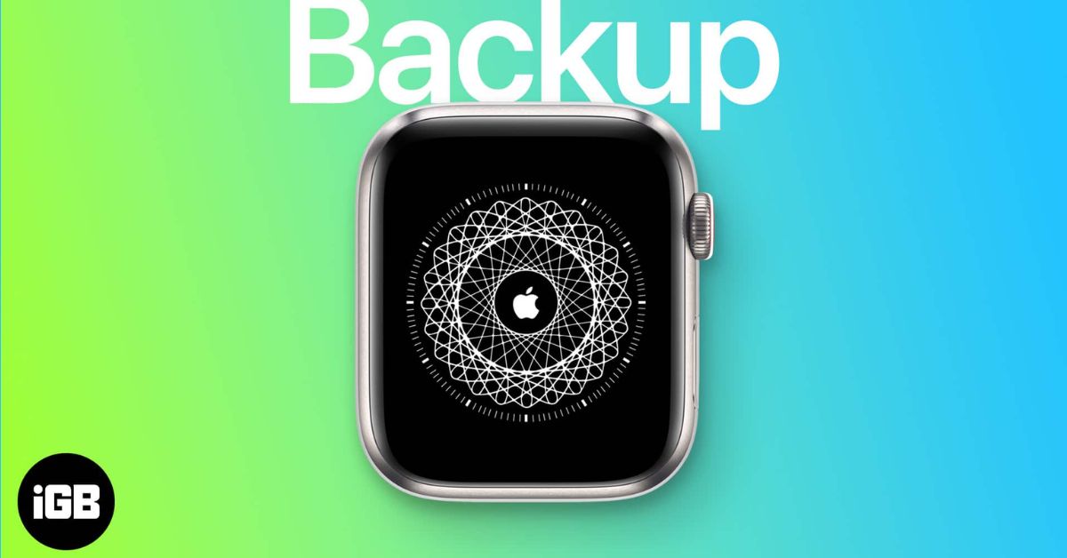Restore Apple Watch From a Backup
