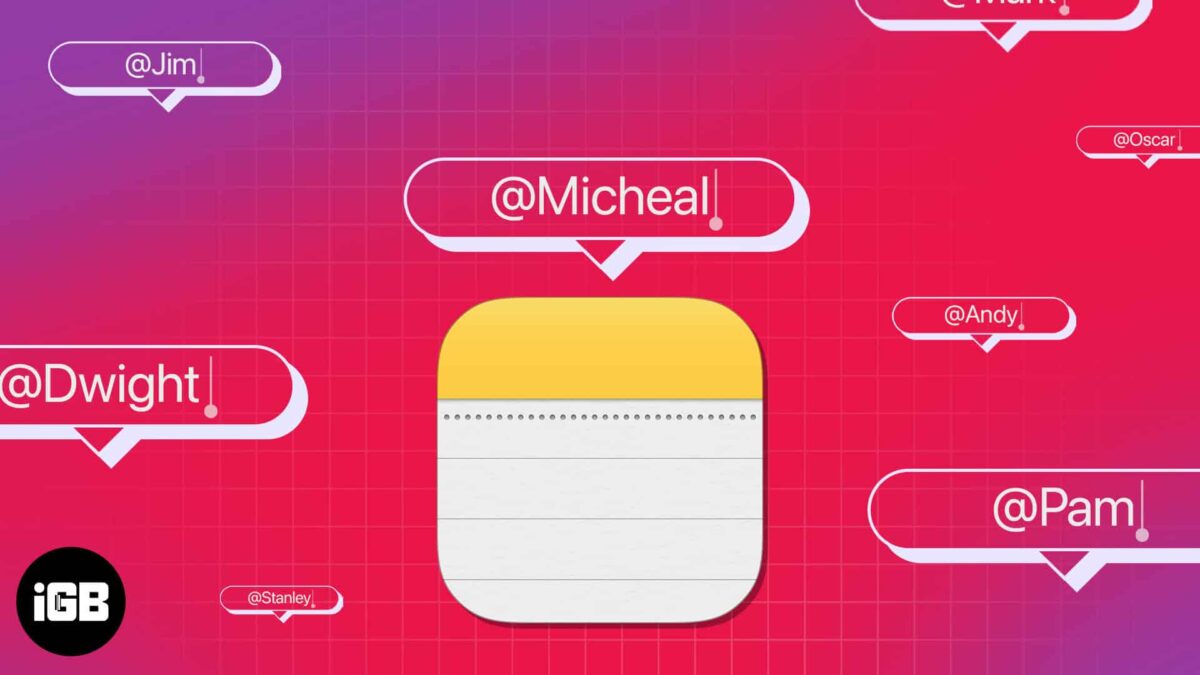 How to tag someone in notes app on iphone ipad and mac