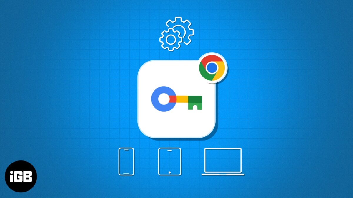 How to use google chrome password manager on iphone ipad mac