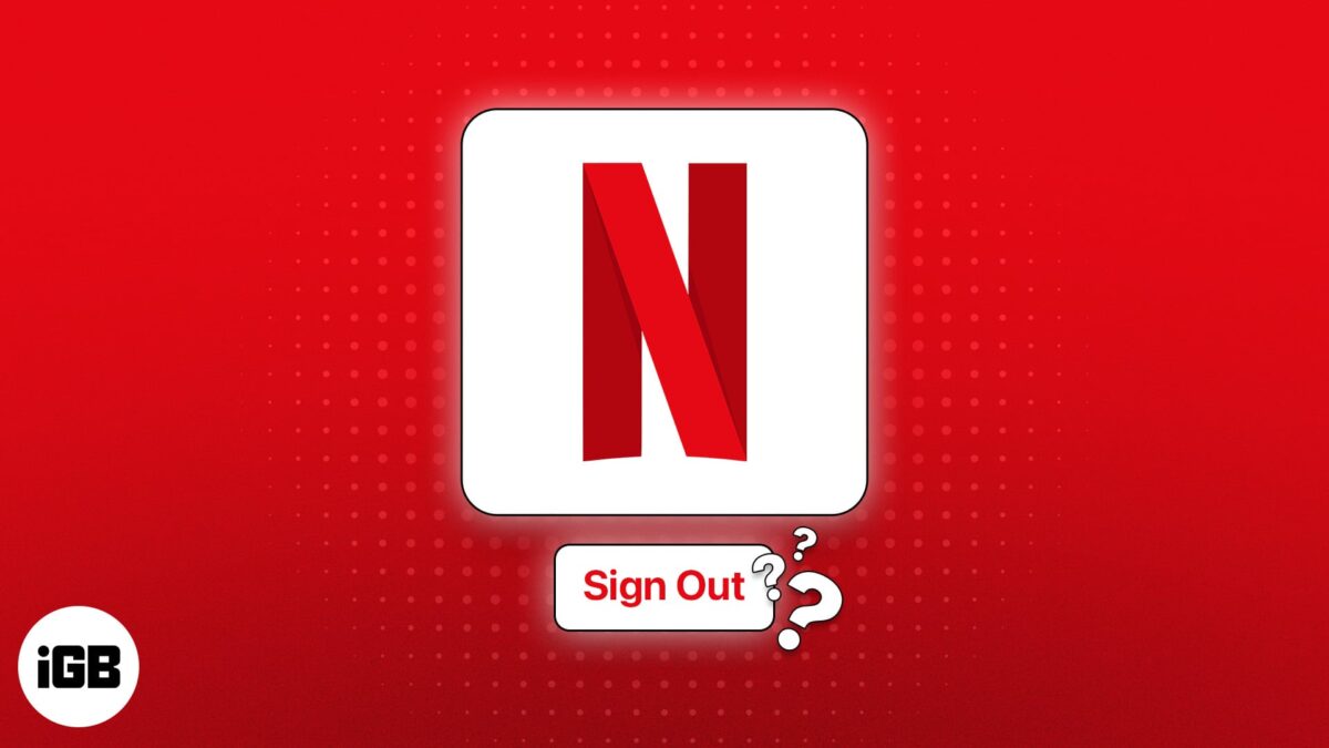 How to sign out of netflix on all devices at once