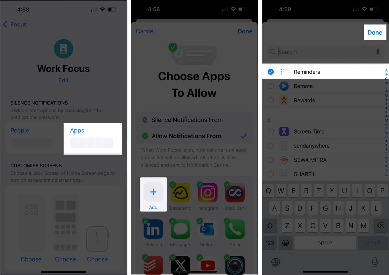 Go to Apps, Tap Plus Sign and Select Reminders and Done on iPhone.