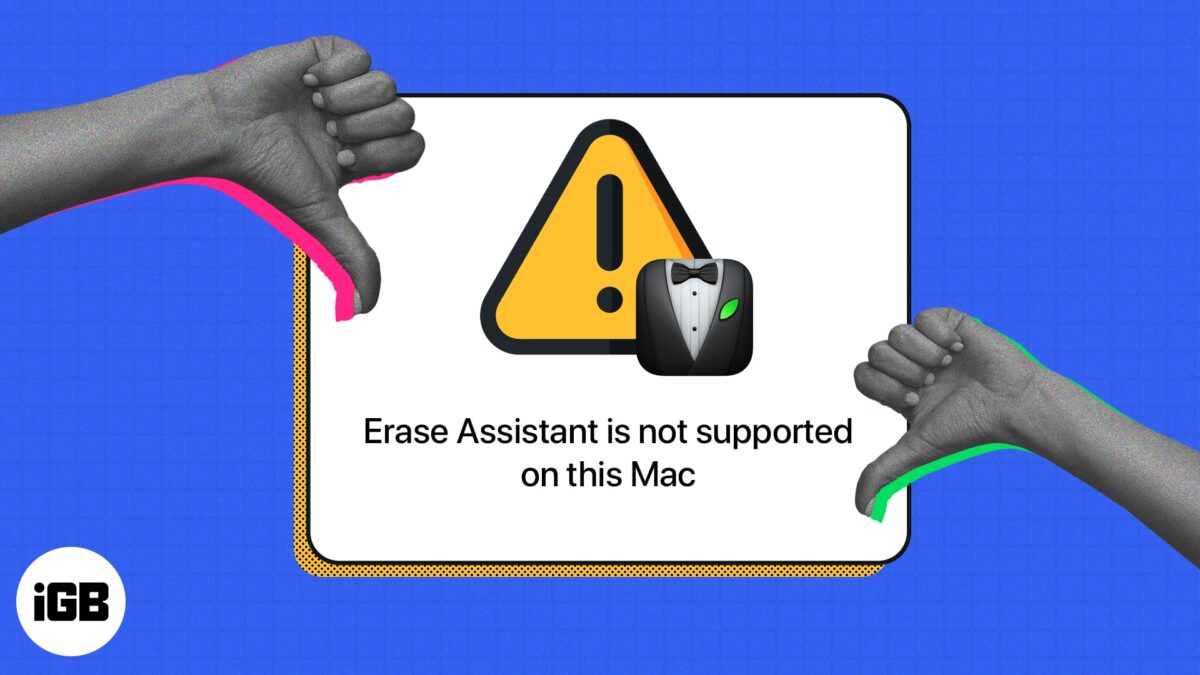 How to fix erase assistant is not supported on this mac error