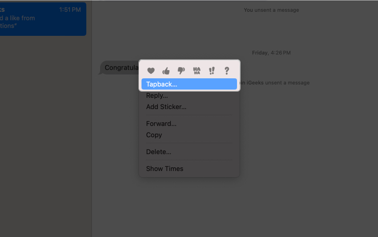 Right click on the message and select tapback Right click on the message and select Tapback...