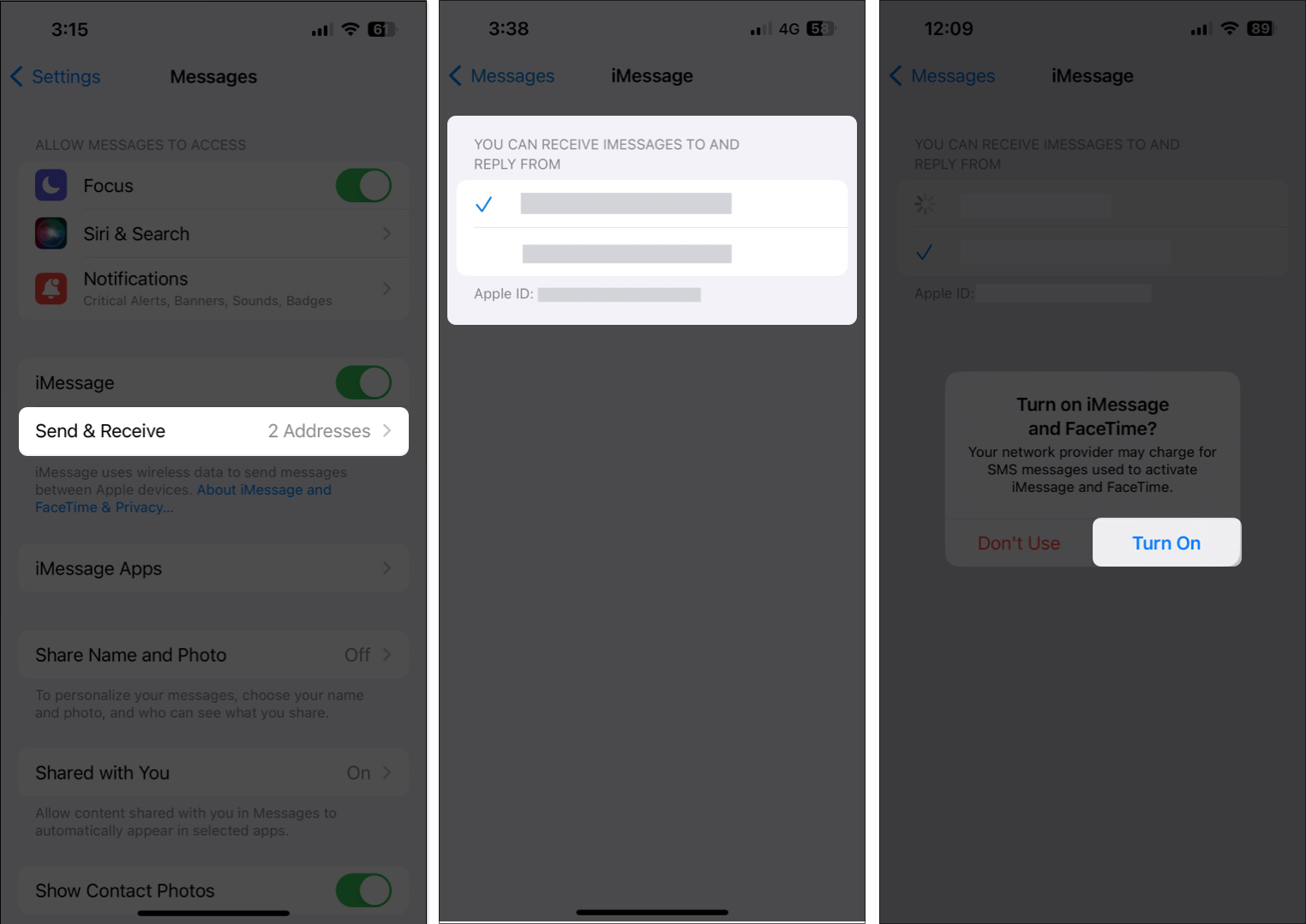 Tap on send receive in messages tab select new number and hit turn on when pop up appears Tap on Send & Receive in Messages tab, Select new number, and Hit turn on when pop-up appears