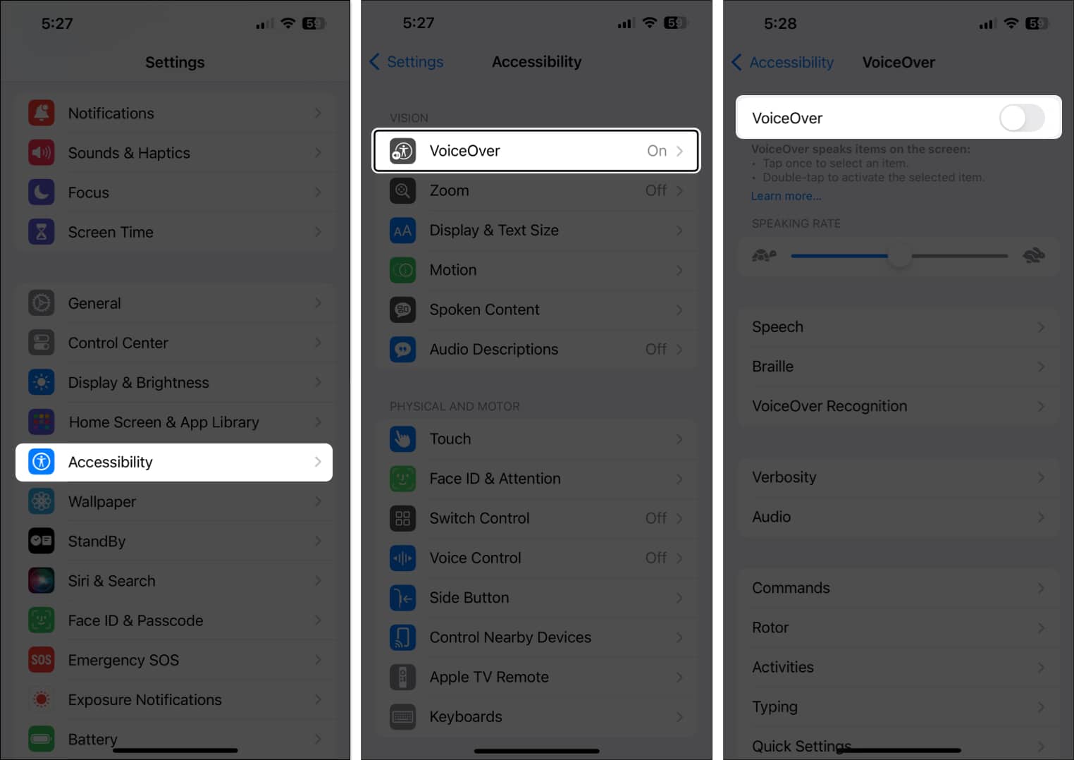 Go to Accessibility, select VoiceOver, toggle off VoiceOver