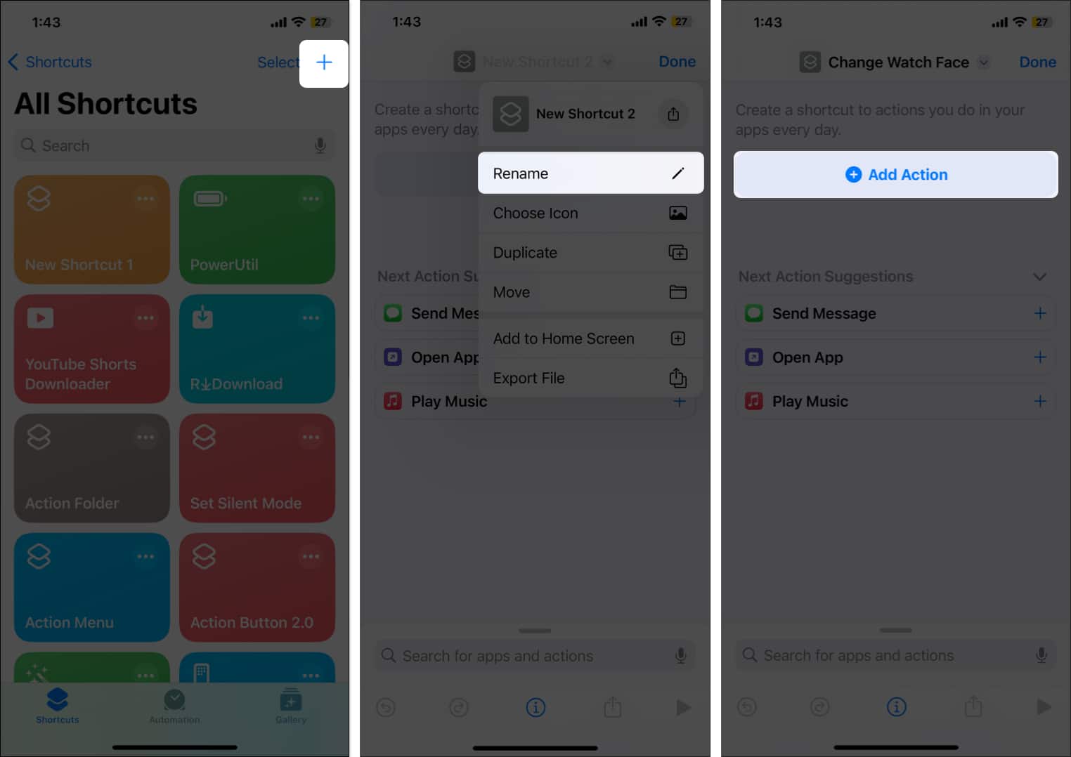 Tap plus icon, rename shortcuts tap Add Action