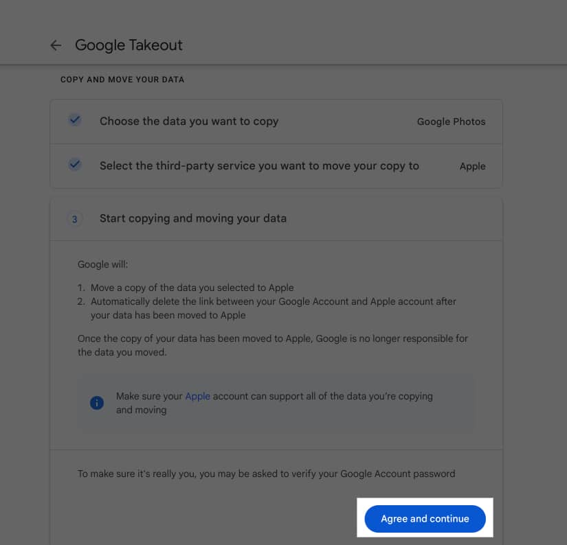 Agree and Continue button on Google Takeout to begin the transfer process.