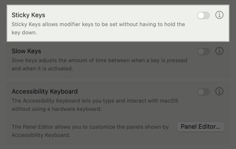 Toggled off Sticky Keys option in macOS System Settings.
