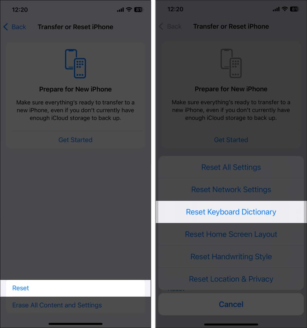 Tap on Reset and select Reset Keyboard Dictionary option on iPhone.