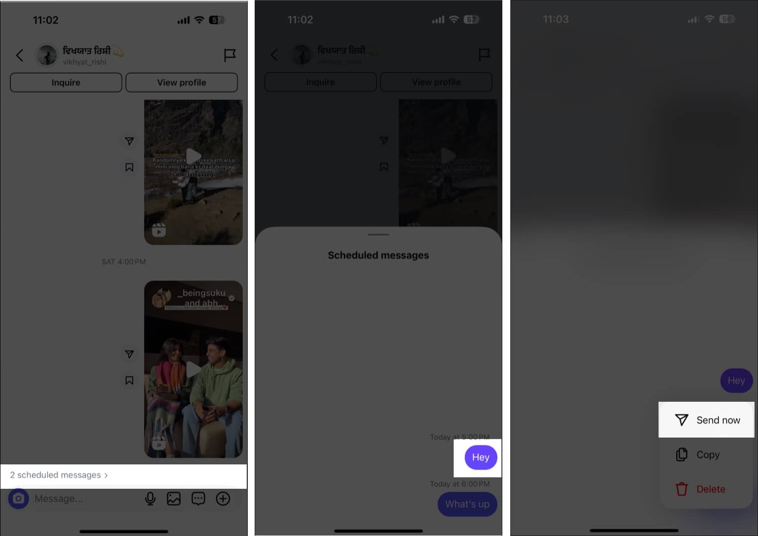 Tap and hold scheduled Instagram message then tap Send Now to send it immediately.