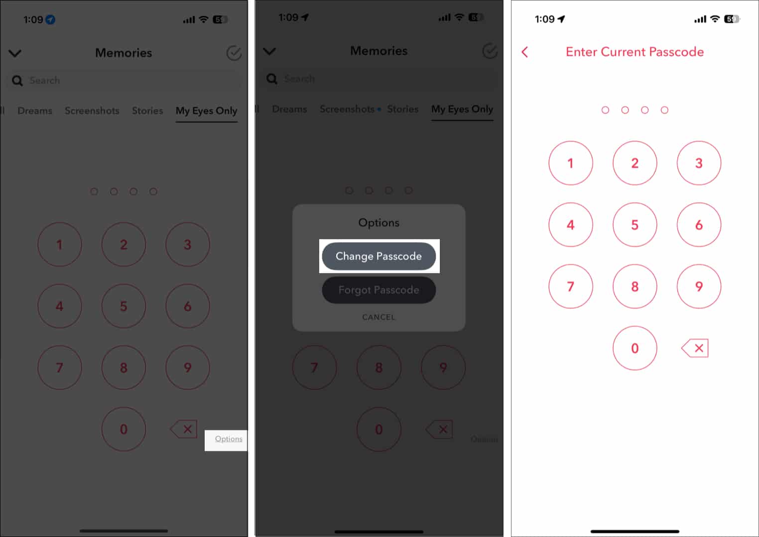 Tap on Options and select Change Passcode from My Eyes Only section on Snapchat.