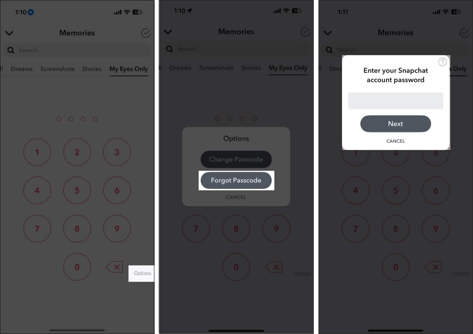 Tap on Options and select Forgot Passcode from My Eyes Only section on Snapchat.