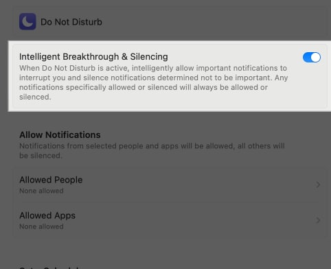 Toggling on Intelligent Breakthrough and Silencing from Do Not Disturb settings on Mac.