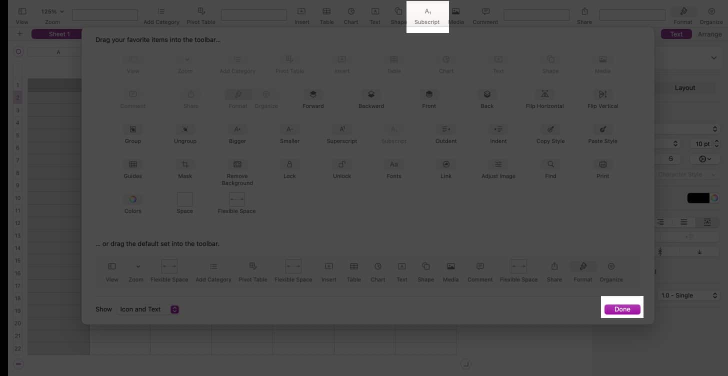 Drag Superscript or Subscript icon to Numbers toolbar and click Done.