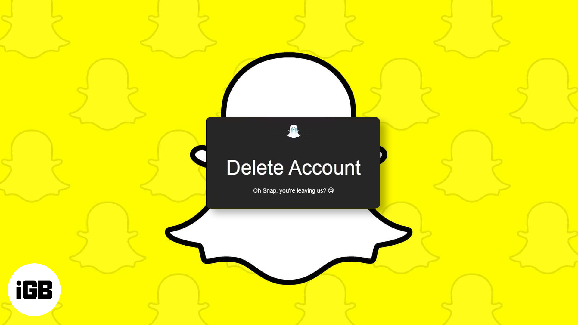 Delete Your Snapchat Account.