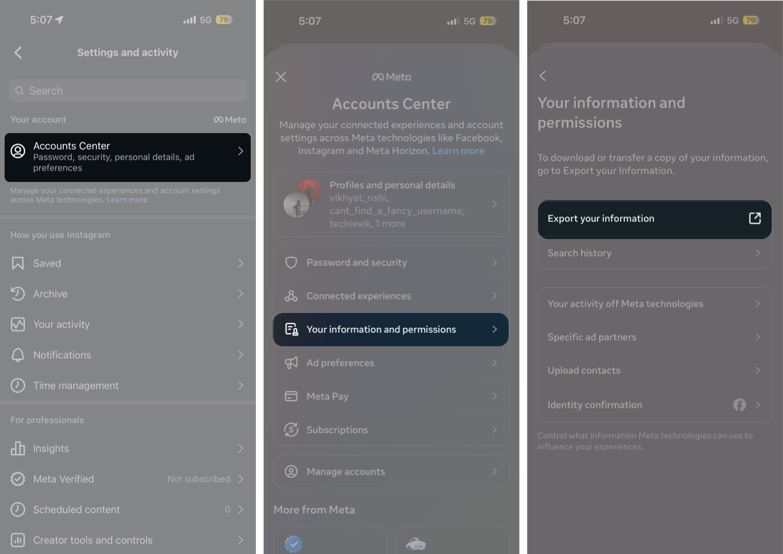 Best Ways to See Who Unfollowed You on Instagram Safely Open Settings and go Accounts Center click on Your information and permissions and Export your information