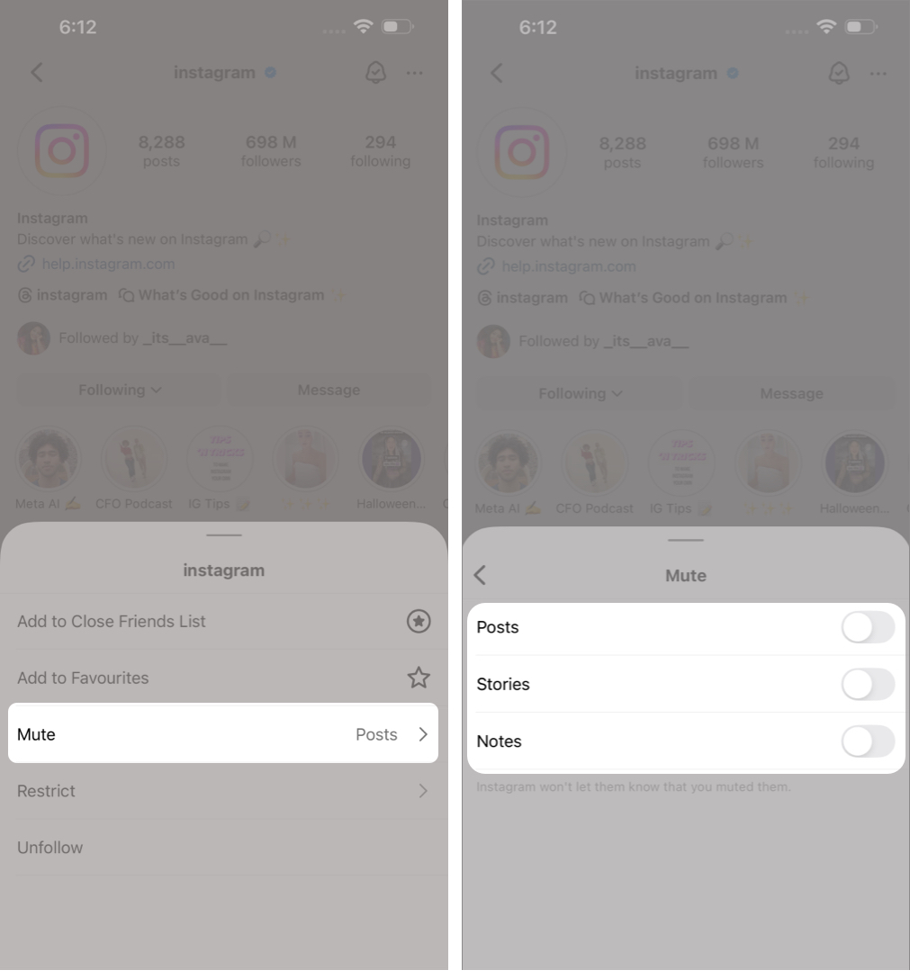 Visit the Profile, Tap Following > Mute, and Turn Off the Toggles.