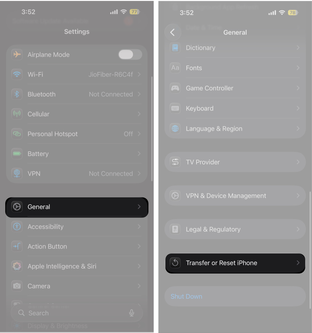 Go to Settings, then General, and select Transfer or Reset iPhone.