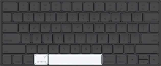 Command + Space for Spotlight Search