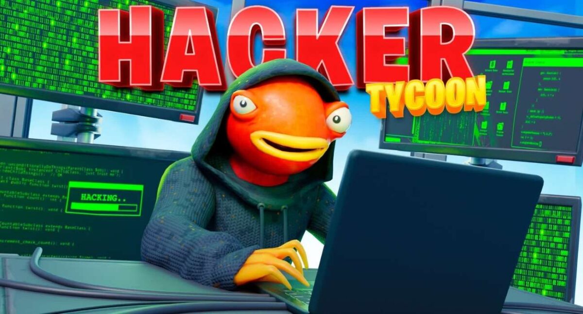 Hacker tycoon fortnite